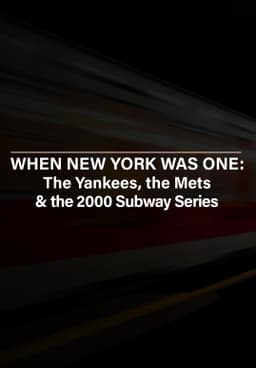 When New York Was One: The Yankees, The Mets & The 2000