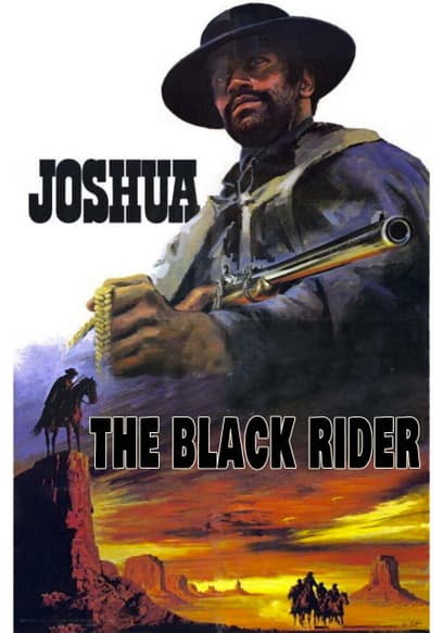 Joshua: The Black Rider