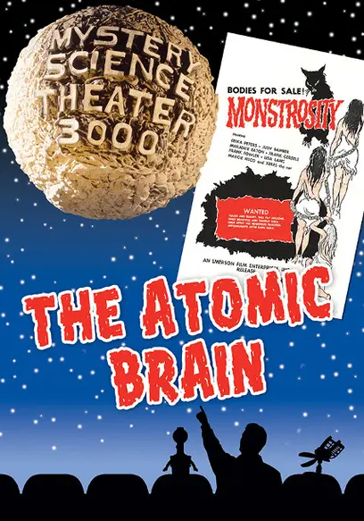 Mystery Science Theater 3000: The Atomic Brain