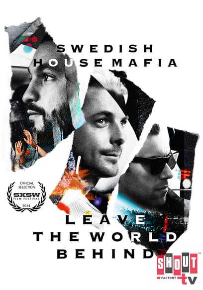 swedish house mafia leave the world behind 2014