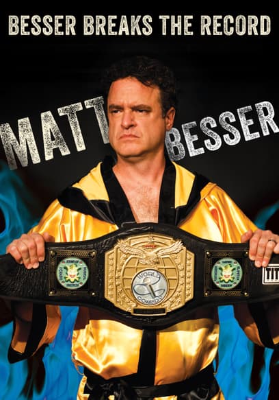 Matt Besser: Besser Breaks the Record