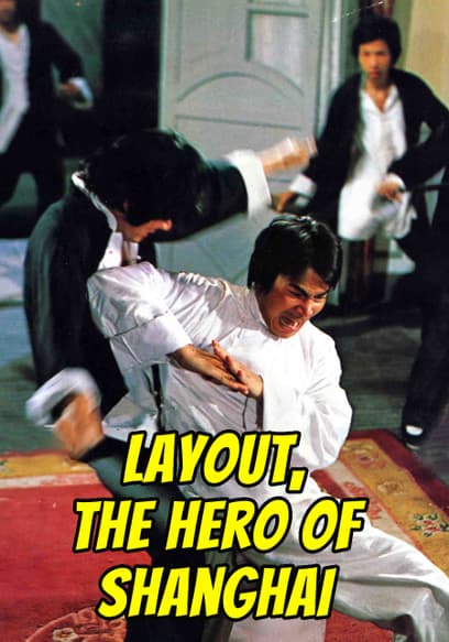 Layout, the Hero of Shanghai