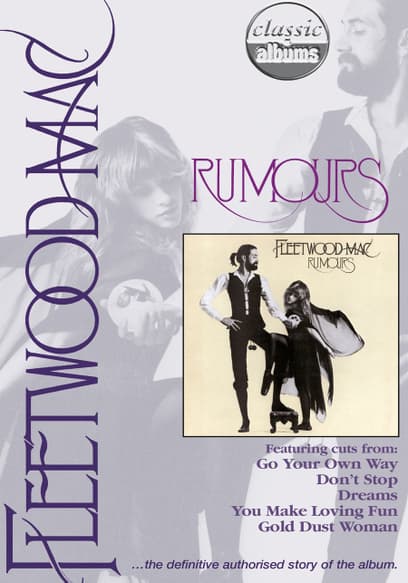 Classic Albums: Fleetwood Mac: Rumours