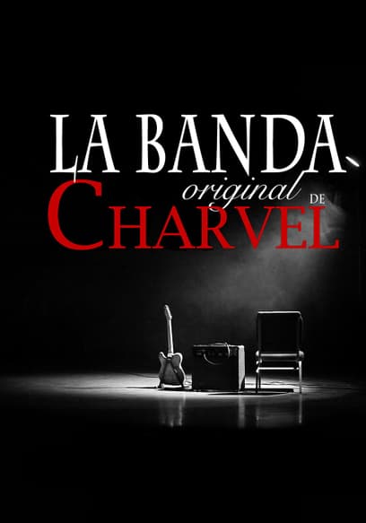 La Banda Original De Charvel (Sub Esp)