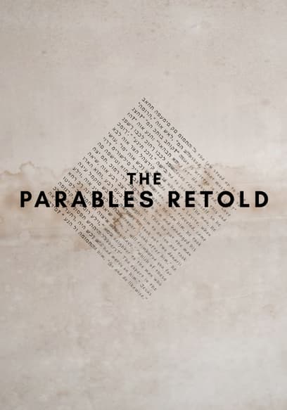The Parables Retold