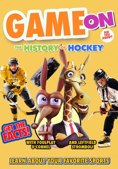 Game On: The History of Hockey