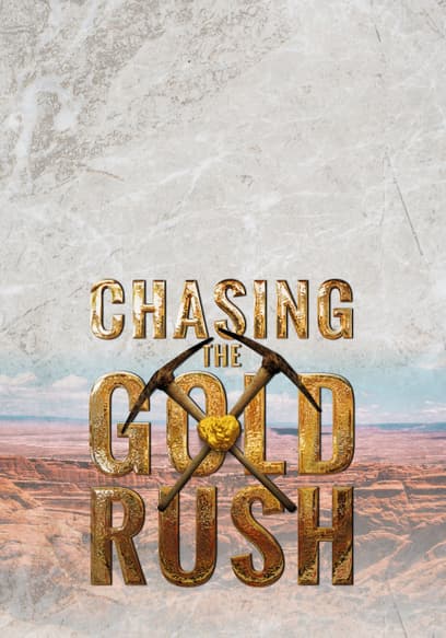 Chasing the Gold Rush