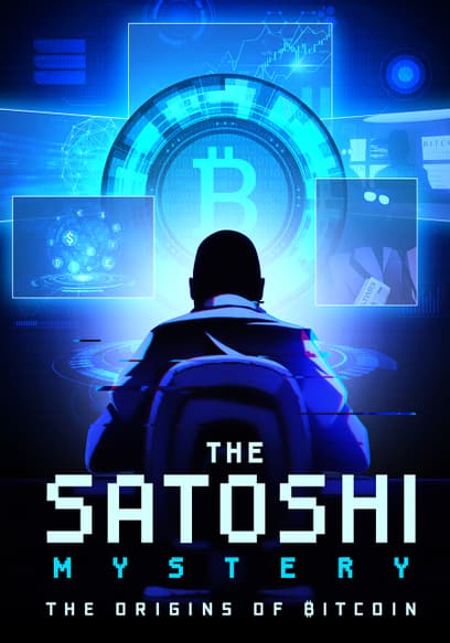 The Satoshi Mystery: The Origins of Bitcoin