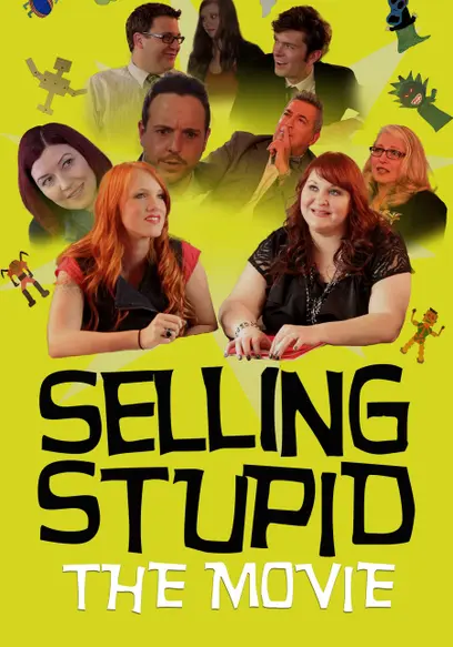 Selling Stupid
