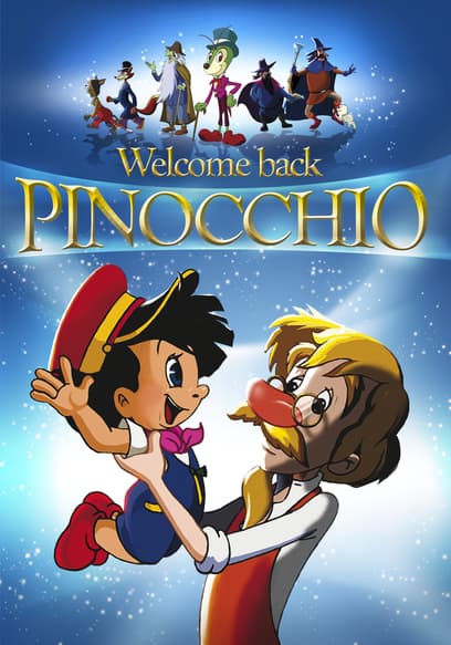 Welcome Back Pinocchio: An Animated Classic