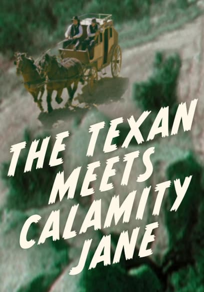 The Texan Meets Calamity Jane