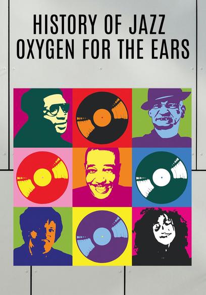 History of Jazz: Oxygen for the Ears