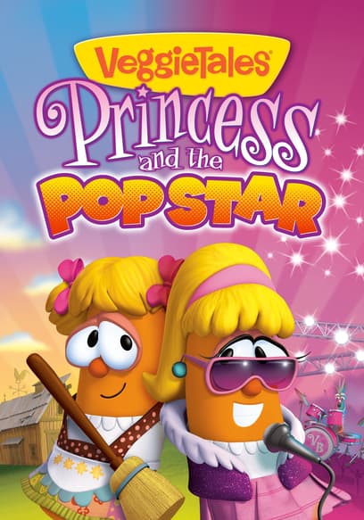 VeggieTales: Princess and the Popstar