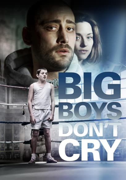 Big Boys Don't Cry