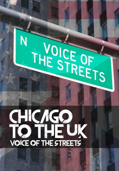 Chicago to the UK: Voice of the Streets
