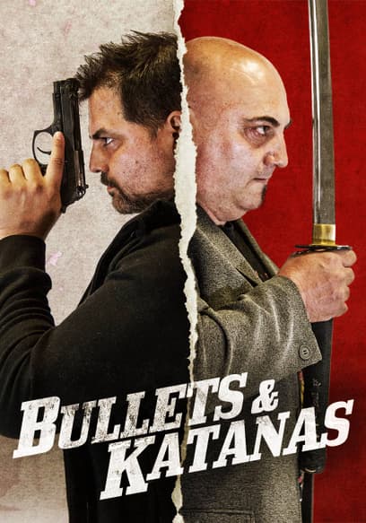 Bullets & Katanas