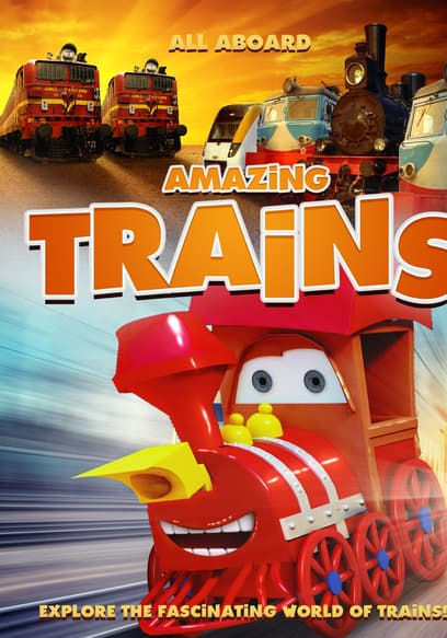 Amazing Trains