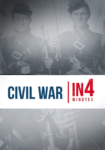 Civil War in 4 Minutes