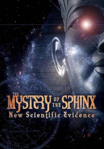 The Mystery of the Sphinx: New Scientific Evidence (Director's Cut)