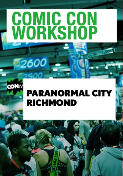Comic Con Workshop: Paranormal City ' Richmond