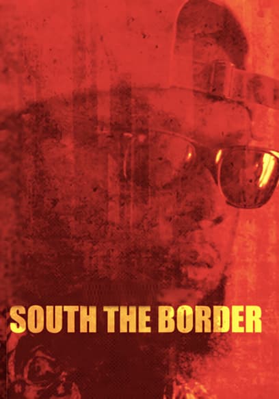 South the Border