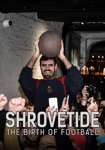 Shrovetide: The Birth of Football
