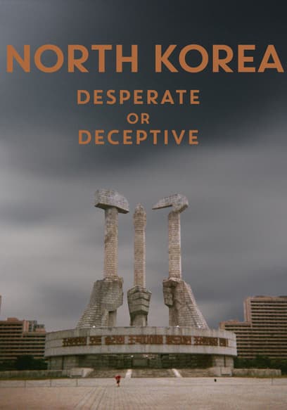 North Korea: Desperate or Deceptive