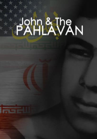 John & the Pahlavan