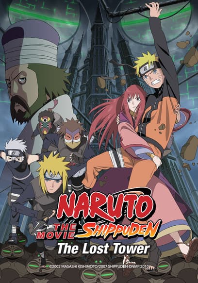 Naruto Shippuden the Movie: The Lost Tower (Subbed)