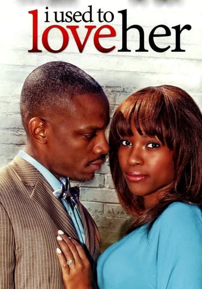 Watch I Used to Love Her (2008) Free Movies Tubi