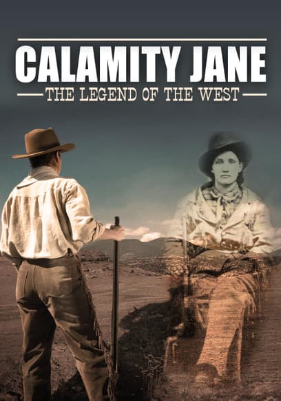 Calamity Jane: The Legend of the West