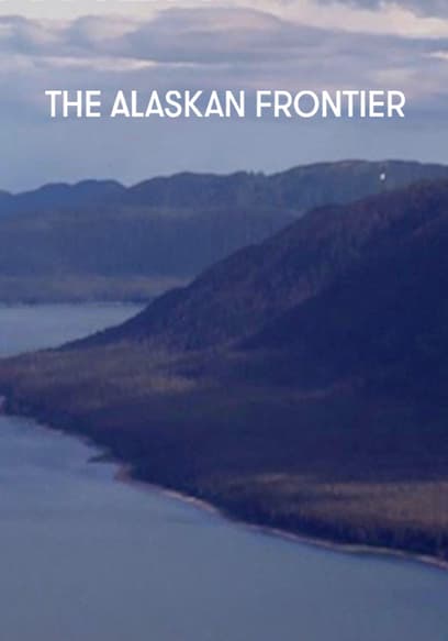 The Alaskan Frontier