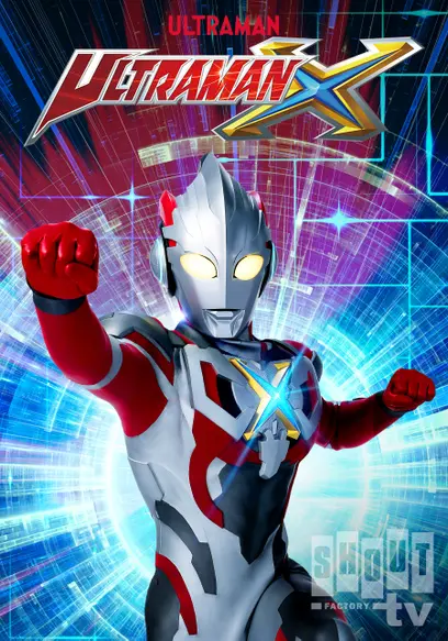 S01:E11 - Ultraman X: S1 E11 - an Unknown Friend