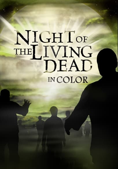 Night of the Living Dead (In Color)