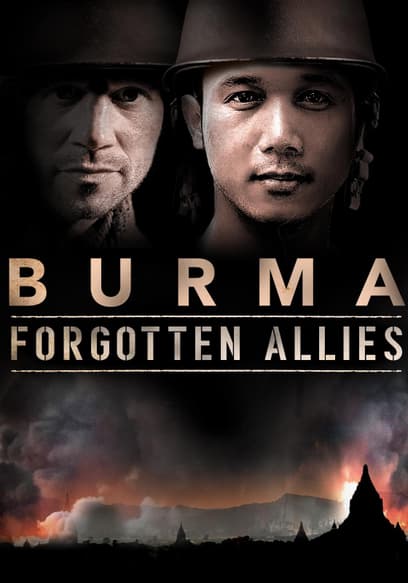 Burma: Forgotten Allies