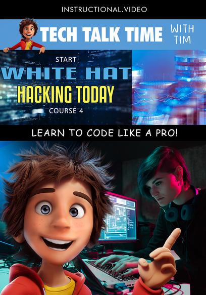 Tech Talk Time: Start White Hat Hacking Today Course 4