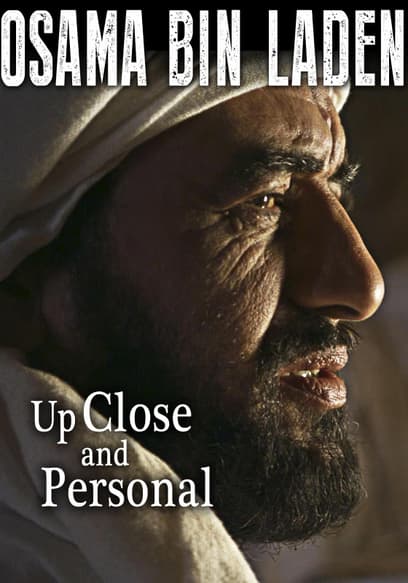 Osama Bin Laden: Up Close and Personal (Dubbed)