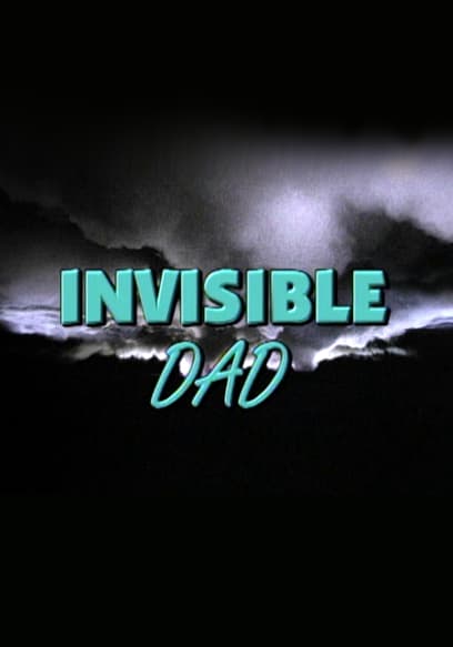 Invisible Dad
