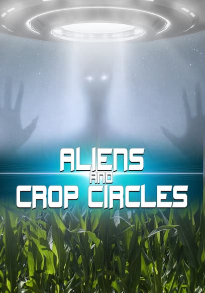 Aliens and Crop Circles