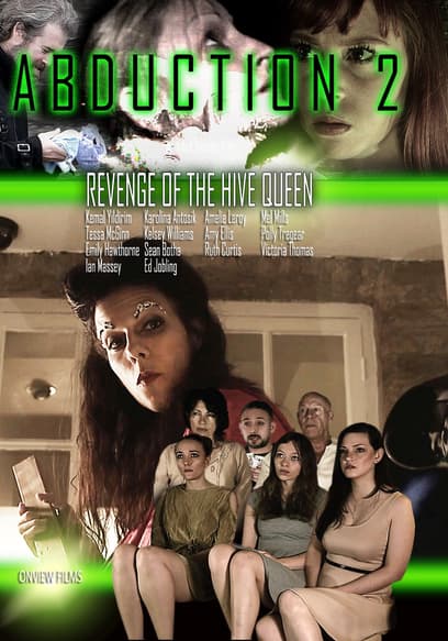 Abduction 2: Revenge of the Hive Queen