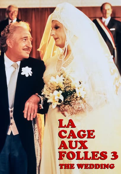 La Cage Aux Folles 3: The Wedding