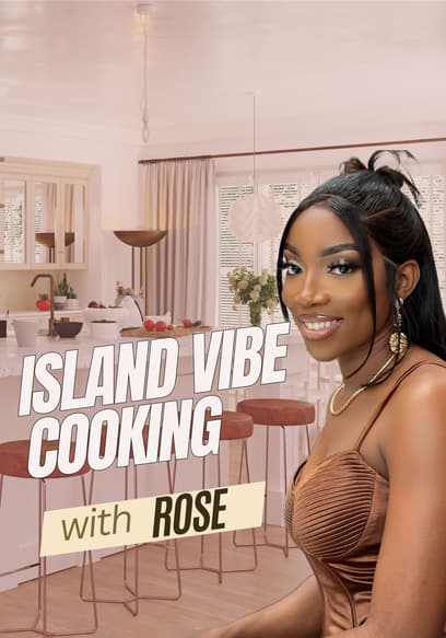 Island Vibe Cooking With Rose