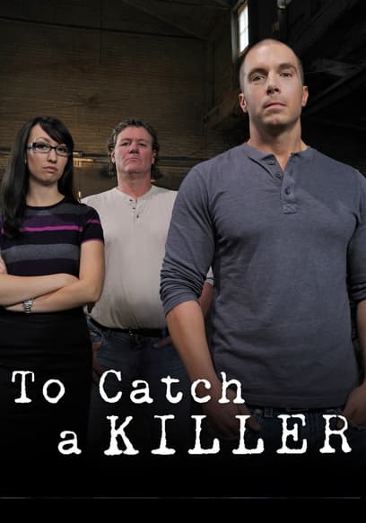 Watch To Catch A Killer - Free TV Shows | Tubi