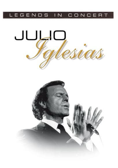 Legends In Concert: Julio Iglesias