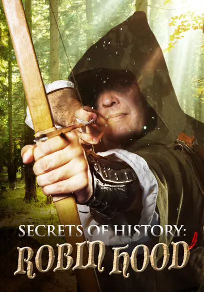 Secrets of History: Robin Hood