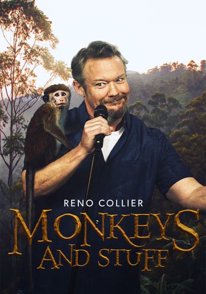 Reno Collier: Monkeys and Stuff