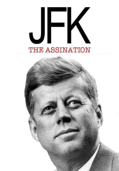 JFK: The Assassination