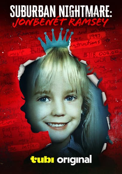 Suburban Nightmare: JonBenet Ramsey