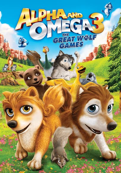 Alpha and Omega 3: The Great Wolf Games