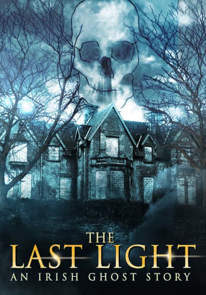 The Last Light: An Irish Ghost Story